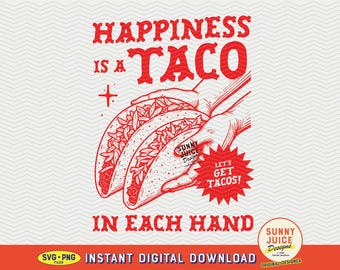 La felicidad es un taco en cada mano, archivo SVG PNG, diseño vintage moderno para amantes de los tacos para camisetas gráficas, bolsos, calcomanías, etc. - Uso comercial