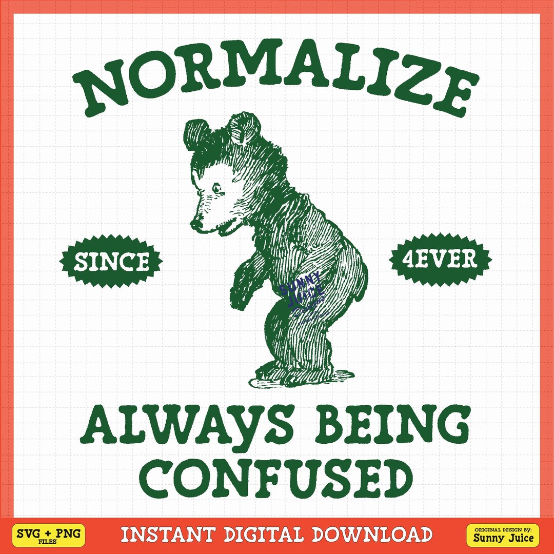 Normalize Being Confused, SVG PNG File, Trendy Vintage Retro Funny ...