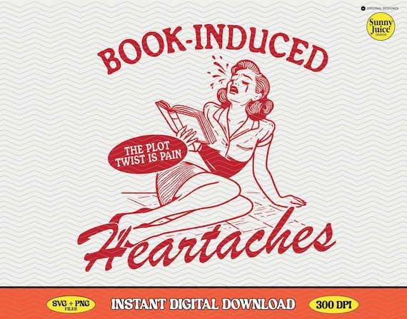 Book Induced Heartaches SVG PNG, Retro Bookish Design (Digital Download)