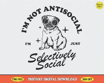 Antisocial Pug PNG Design, Funny Introvert Dog (Commercial Use)