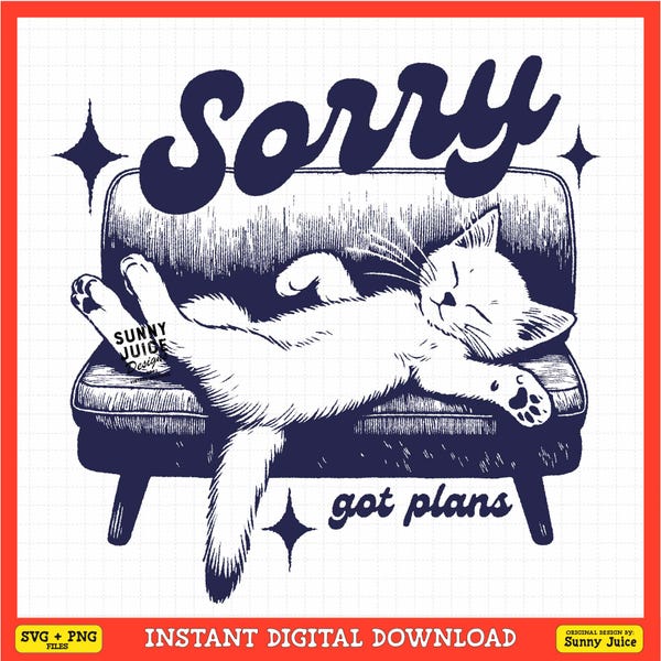 Sorry Got Plans Funny Cat, SVG PNG File, Trendy Vintage Cat Lover Design for Graphic Tees, Tote Bags, Stickers, Keychains - Commercial Use