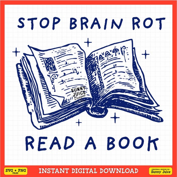 Stop Brain Rot Read A Book, SVG PNG File, Funny Trendy Vintage Design for Graphic Tees, Totes, Stickers, Etc. - Commercial Use