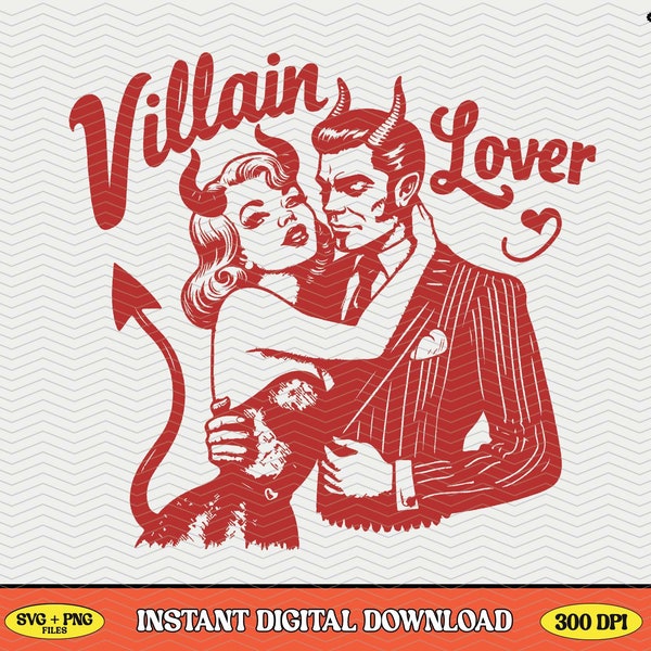 Villain Lover, SVG PNG File, Trendy Vintage Bookish Retro Art Design for Graphic Tees, Tote Bags, Stickers, Cups etc. for Commercial Use