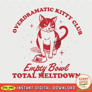 Overdramatic Kitty Club, SVG PNG File, Trendy Vintage Cat Kitten Design for Graphic Tee Shirts, Totes, Stickers, Etc. - Commercial Use