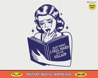 Plot Twist I Fell For The Villain, Bookish Retro Art SVG PNG (Digital Download)