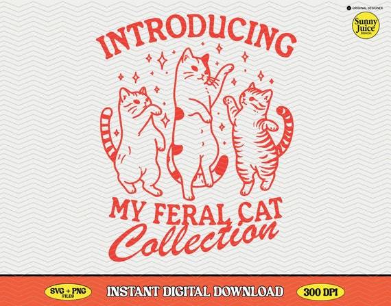 Feral Cat Collection, Retro Funny Cat Lover Design (SVG PNG File)