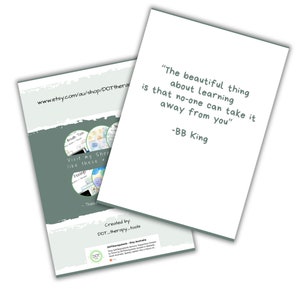 May include: A green and white printable resource for helping children with their feelings and emotions. The resource includes a quote by BB King: "The beautiful thing about learning is that no-one can take it away from you".