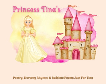 PERSONALIZED PRINCESS BEDTIME Book Poetry Nursery Rhymes Personalized Princess Poems