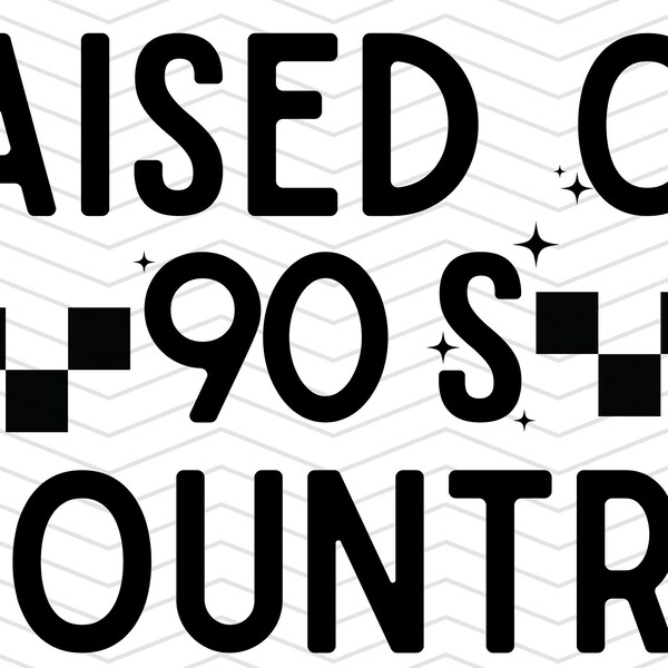 raised on 90's country png, country png, southern png, western png, trendy png, digital download, sublimation png, instant download,