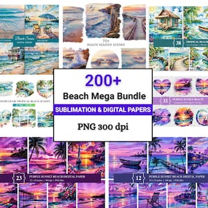 May include: A digital paper bundle featuring over 200 beach-themed designs. The designs include watercolor tropical beach scenes, seaside scenes, purple sunset beach scenes, and tropical beach digital papers. The papers are 12 x 12 inches and 300 dpi.
