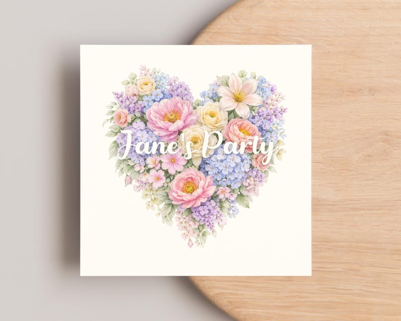May include: A square card featuring a heart-shaped floral arrangement. The heart is composed of pink, yellow, and purple flowers, with green foliage. The words "Jane's Party" are written in white script across the center of the heart.