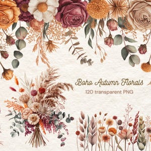 Może przedstawiać: Akwarelowa ilustracja Boho Autumn Florals. Obraz przedstawia różnorodne kwiaty w odcieniach pomarańczu, bordo i kremu, z zielonymi liśćmi. Tekst "Boho Autumn Florals" i "120 transparent PNG" są zawarte.