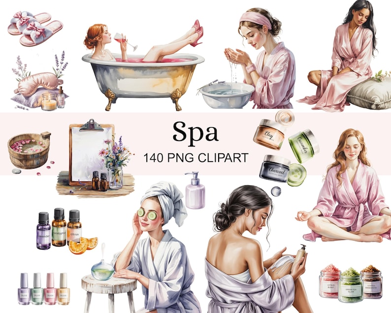 May include: Watercolor illustration of spa day elements. The image includes a woman in a bathtub, beauty products, essential oils, and a woman meditating. The text "Spa 140 PNG CLIPART" is also visible.