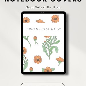 May include: Digital notebook cover featuring a white background with a pattern of orange flowers and green leaves. The text "HUMAN PHYSIOLOGY" is centred on the cover.