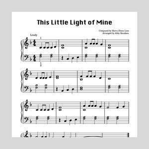 May include: Sheet music for the song "This Little Light of Mine" with the title and composer information at the top. The music is written in the key of G major and is in 4/4 time. The music is arranged for piano.