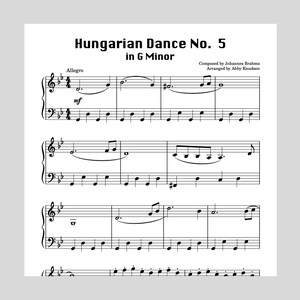 May include: Sheet music for Hungarian Dance No. 5 in G Minor, composed by Johannes Brahms and arranged by Abby Knudsen. The music is written in standard notation with a treble clef and bass clef.