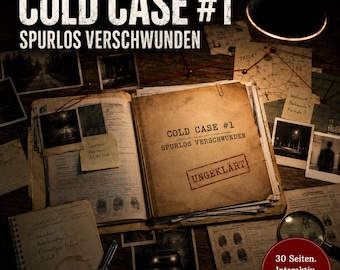 Cold Case #1: Spurlos verschwunden – Interaktives True Crime Spiel | Ermittlungsakte PDF | Detektiv Geschenk Erwachsene