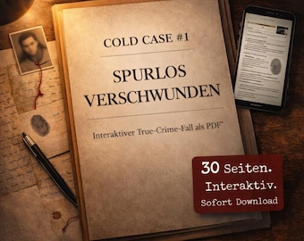 Cold Case #1: Spurlos verschwunden | True Crime Krimi-Spiel als PDF zum Ausdrucken | Realistische Ermittlungsakte für Erwachsene
