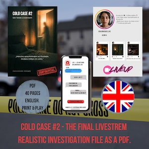 May include: A promotional image for a digital investigation file. It features a smartphone displaying a live stream, a poster with text, and a Union Jack flag. The text includes "COLD CASE #2" and "REALISTIC INVESTIGATION FILE AS A PDF."