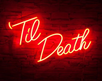 Til Death Custom Neon Sign | Wedding Anniversary Engagement | Wedding Decoration Backdrop | Gift | Neon LED Light | Neon Art Home Decor Wall