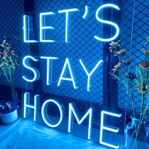Custom &#39;Let&#39;s Stay Home&#39; LED Neon Sign: Personalized Wall Decor