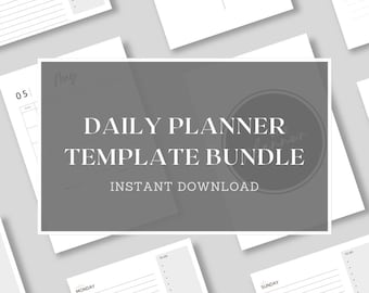 May include: A gray and white printable daily planner template bundle with the text "DAILY PLANNER TEMPLATE BUNDLE" and "INSTANT DOWNLOAD".