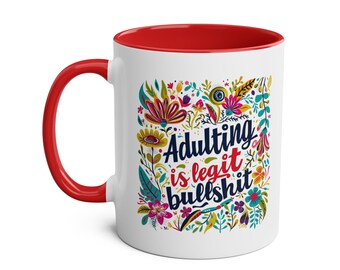 Funny Coffee Mug: Adulting is Some Serious Bullshit, Sarcastic Gift - Etsy