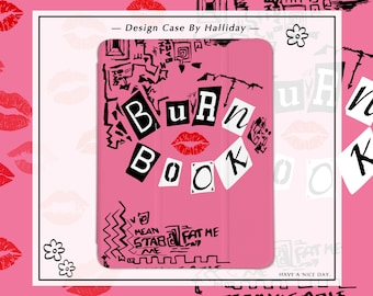 Burn Book  iPad Case iPad Cover for iPad 2021 iPad with Pencil Holder for iPad 10/9/8, 10.2，iPad Air 4/5, iPad Pro 11/12.9