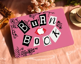 Burn Book Hard Protective Personalize Macbook Case for 2022 M2 13.6 A2681 MacBook Air/Pro 13 14 16 15 inch Laptop