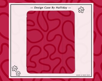 May include: A red phone case with a white border and a design of white squiggly lines on a red background. The text "Design Case By Halliday" is at the top of the case. The text "Have a nice day." is at the bottom of the case.