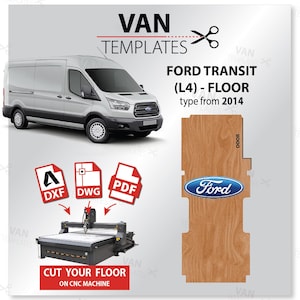 Transit DXF FLOOR Template-L4-Exlwb year of manufacture 2014- Ply Lining Floor-CNC, Ford, Van Plywood