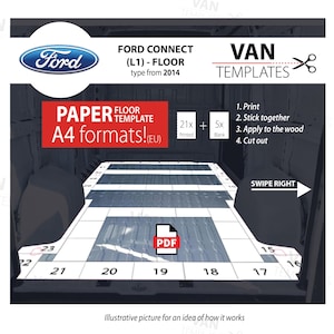 May include: A Ford Connect L1 floor template for van conversions. The template is printed on A4 paper and includes 21 printed sheets and 5 blank sheets. The template is shown laid out on the floor of a van, with a PDF icon in the center. The image includes the text "VAN TEMPLATES" and "SWIPE RIGHT".