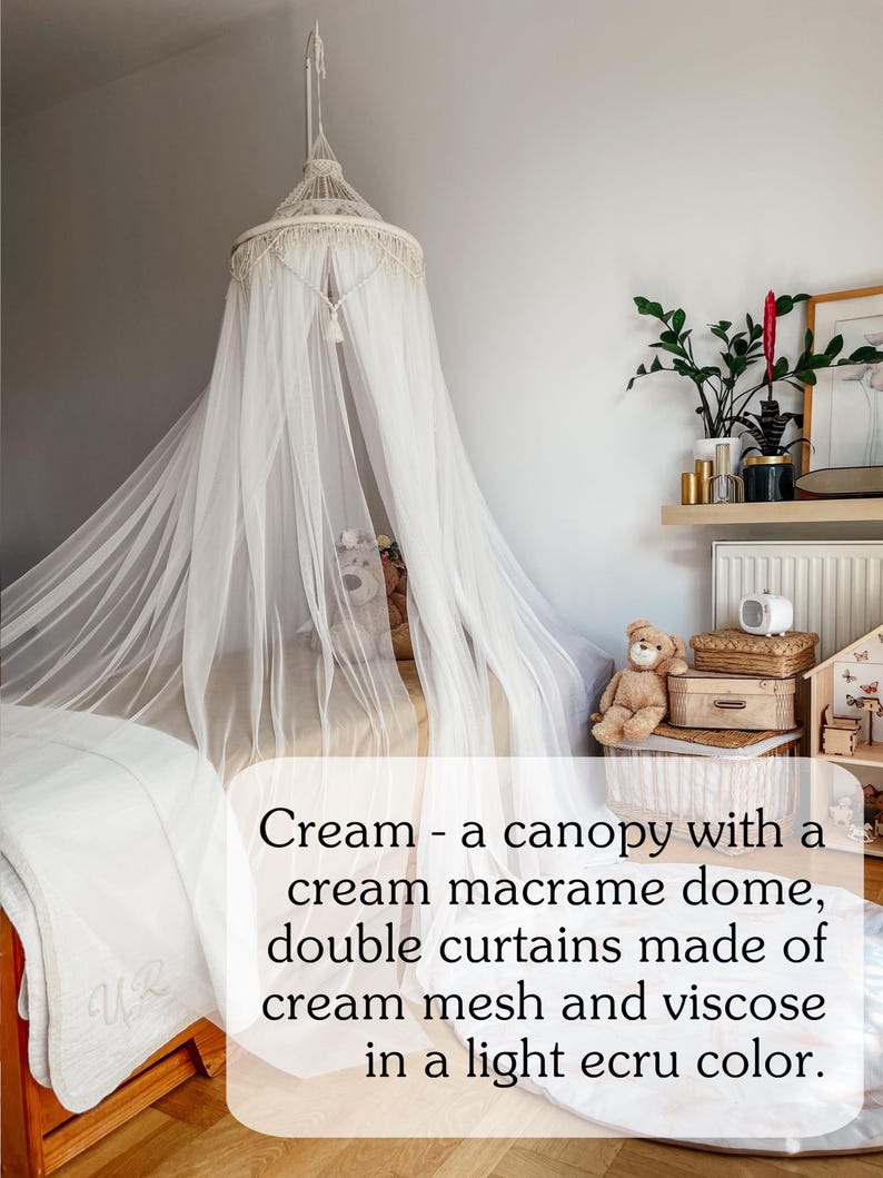 May include: A white canopy with a cream macrame dome and double curtains made of cream mesh and viscose in a light ecru color.
