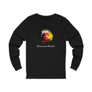 We came from the stars Unisex Jersey Long Sleeve Tee Medicine Wheel Tshirt Four Colors T-shirt Indigenous Father Sky Starseed USA