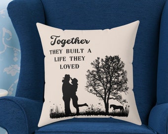 Couples Anniversary Pillow, Together They Built A Life They Loved Throw Pillow, Home Decor, Country Wedding Gift, Gift For Couple,Love Theme