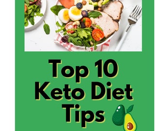 Top 10 KETO Diet Tips E-Book, Keto Tips for Beginners, Ketogenic Diet EBook, Healthy Lifestyle Weight Loss E-Book, Healthy Eating Keto Book