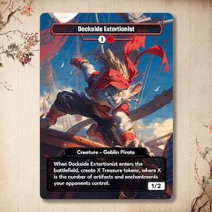 May include: A fantasy creature card for the game Magic: The Gathering. The card features a goblin pirate with red and white clothing, holding a sword. The card text reads "Dockside Extortionist" and "When Dockside Extortionist enters the battlefield, create X Treasure tokens, where X is the number of artifacts and enchantments your opponents control."