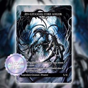 Jin-Gitaxias Core Augur / Custom Card Proxy / Dark Alter Art