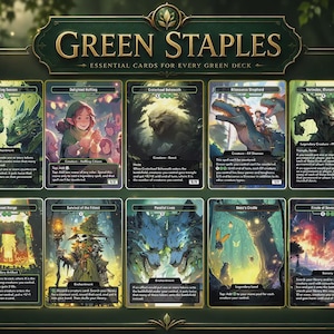 May include: A collection of ten Magic: The Gathering trading cards arranged in two rows under the title Green Staples: Essential Cards for Every Green Deck. The cards feature green-themed fantasy illustrations, black borders, and game text.