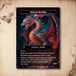 May include: A fantasy card depicting a red and blue dragon, labelled "Terror of the Peaks." The card includes game text and a power/toughness rating of 5/4. The dragon illustration is set against a dark, textured background.
