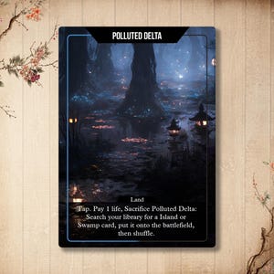 May include: A fantasy-themed land card for a trading card game. The card features a dark, swampy landscape with a large tree in the center. The card text reads "Polluted Delta" and includes instructions for playing the card.