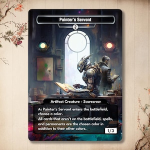 May include: A black and white trading card with a robot and a human figure in a room with bookshelves. The card is titled "Painter's Servant" and has the text "Artifact Creature - Scarecrow". The card has a mana cost of 2 and a power and toughness of 1/3.