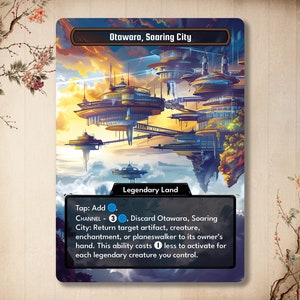 May include: A fantasy-style illustration of a floating city called "Otawara, Soaring City". The city is made of metal and glass and is surrounded by clouds. The text "Tap: Add  Legendary Land" is at the bottom of the card.