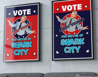 JAWS Larry Vaughn for Mayor of Shark City Poster Print