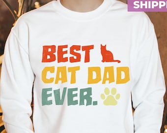 Cat Dad Sweatshirt, Gift For Cat Dad Papa, Cat Dad Hoodie, Gift For Dad, Cat Dad Sweater, Best Cat Dad Ever, Cat Dad, Best Dad Gift