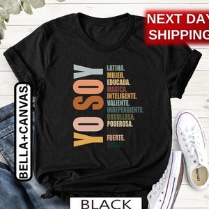 Yo Soy Shirt, Latina Mujer Educada Magica Shirt, Hispanic Heritage Month Tshirt, Mexican Latina Muier Independiente Tee, Spanish Saying Tee