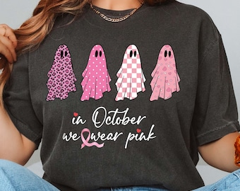 In October We Wear Pink Ghost, Breast Cancer Support Squad Comfort Colors Shirt, Breast Cancer Awareness Gift For Survivor Friend and Family