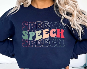 Speech Sweatshirt, Pathologist Sweatshirt, Speech Therapy Sweatshirt, Slp Sweatshirt, Speech Pathology, SLPA Shirt, Speech Pathologist Shirt