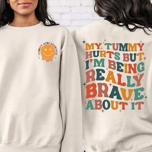 Mein Bauch tut weh, aber ich bin wirklich mutig darüber Shirt, Bauchschmerzen Überlebender, mein Bauch tut weh lustiges Shirt, chronische Migräne, introvertiertes Geschenk