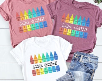 Customized Teacher Shirt, Personalized Name Teacher Shirt, Crayon Teacher Shirt, Back to School Shirt, Kindergarten Teaching Shirt